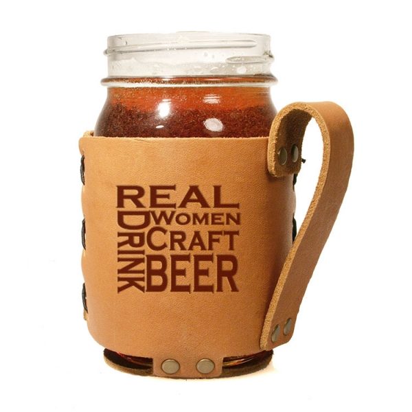 Regular Mason Sleeve: Real Women...Beer